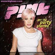 GET THE PARTY STARTED by Pink