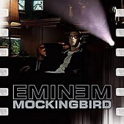Mockingbird by Eminem