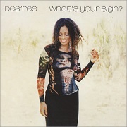 WHAT'S YOUR SIGN by Desree