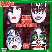 Sure Know Something by Kiss