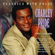 Classics With Pride by Charley Pride