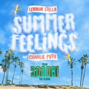 Summer Feelings by Lennon Stella feat. Charlie Puth