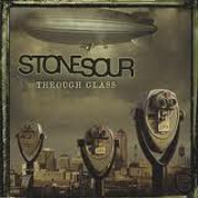 Through Glass by Stone Sour