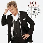 AS TIME GOES BY ... THE GREAT AMERICAN SONGBOOK VOL 2 by Rod Stewart