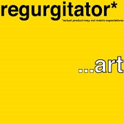 ART by Regurgitator