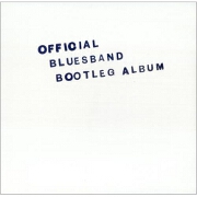 Official Bootleg Album by The Blues Band