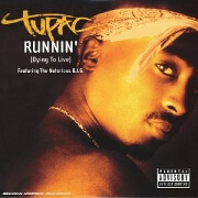 Runnin' by 2Pac feat. The Notorious B.I.G.