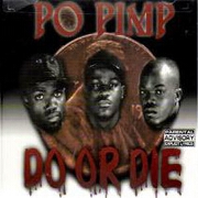 Po Pimp by Do or Die