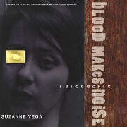 Blood Makes Noise by Suzanne Vega