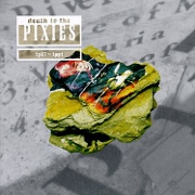 Death To The Pixies by The Pixies