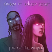 Top Of The World by Kimbra feat. Snoop Dogg