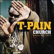 Church by T-Pain