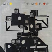 The Whole Love by Wilco