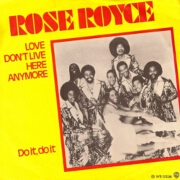Love Don't Live Here Anymore by Rose Royce