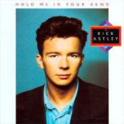 Hold Me In Your Arms by Rick Astley