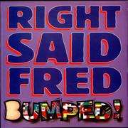 Bumped by Right Said Fred