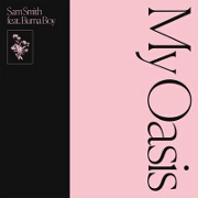 My Oasis by Sam Smith feat. Burna Boy