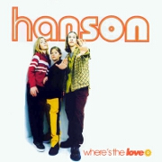Where's The Love by Hanson