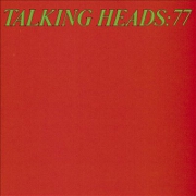 Talking Heads '77 by Talking Heads