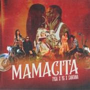 MAMACITA by Tyga, YG And Santana