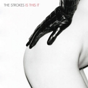 IS THIS IT? by The Strokes