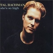 SHE'S SO HIGH by Tal Bachman