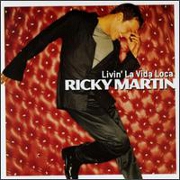 LIVIN LA VIDA LOCA by Ricky Martin