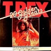 T Rex 20 Golden Greats by T-Rex