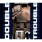 Love Don't Live Here Anymore by Double Trouble