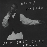 We've Only Just Begun by Bitty McLean