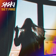 Set Fire by Saski