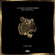 With You by Jay Sean feat. Gucci Mane And Asian Doll