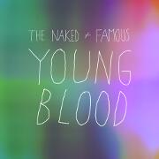 Young Blood by The Naked And Famous