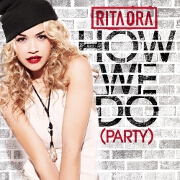 How We Do (Party) by Rita Ora
