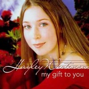 MY GIFT TO YOU by Hayley Westenra