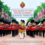 A Royal Tribute by The Band Of The Welsh Guards