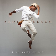 Lift Your Spirit by Aloe Blacc