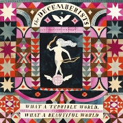 What A Terrible World, What A Beautiful World by The Decemberists