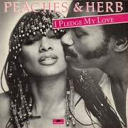 I Pledge My Love by Peaches & Herb