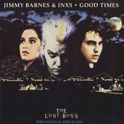 Good Times by Jimmy Barnes & INXS