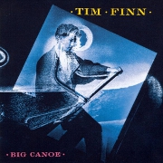 Big Canoe by Tim Finn