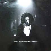 Let Her Down Easy by Terence Trent D'Arby