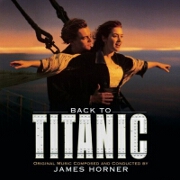Back To Titanic OST by James Horner
