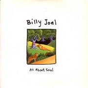 All About Soul by Billy Joel
