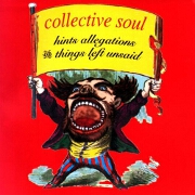 Hints, Allegations And Things Left Unsaid by Collective Soul