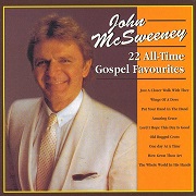 22 All Time Gospel Favourites by John McSweeney