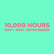 10,000 Hours by Dan + Shay feat. Justin Bieber