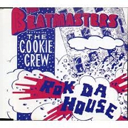 Rok Da House by The Beatmasters & Cookie Crew