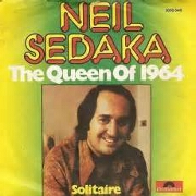 Queen Of 1964 by Neil Sedaka