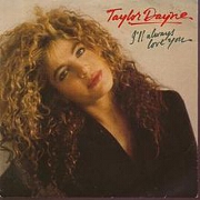 I'll Always Love You by Taylor Dayne